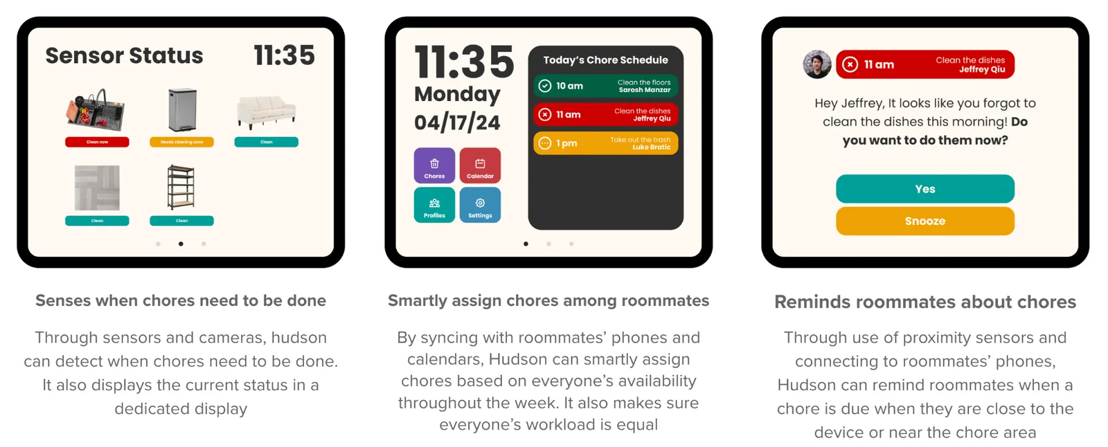 Three Hudson features: a sensor status screen showing household areas, a chore schedule assigned across roommates, and a reminder asking Jeffrey whether he wants to do the dishes he forgot.